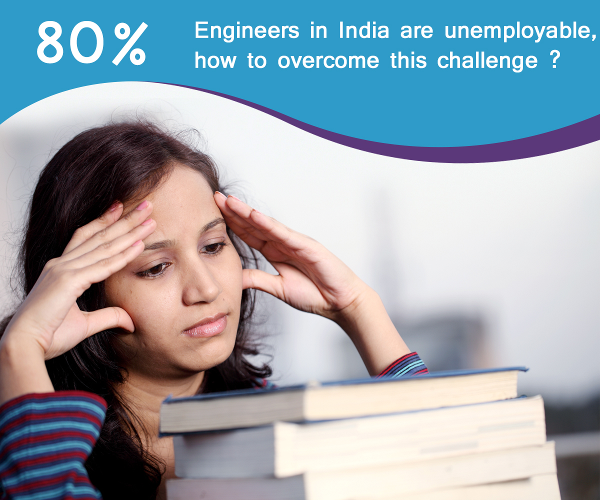 80% engineers in India are unemployable ,how to overcome this challenge?